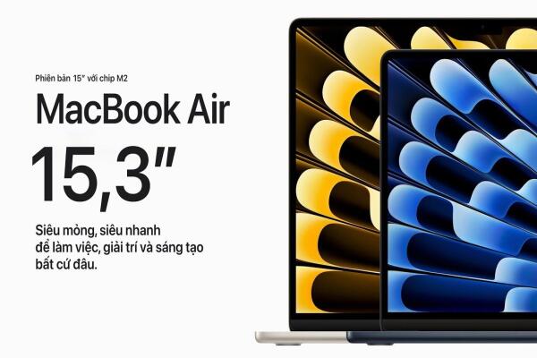 MacBook Air 15 inch M2: Laptop mỏng nhẹ, pin khỏe và màn hình lớn