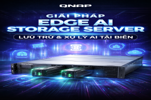 Giải pháp Edge AI Storage Server của QNAP – Nền tảng lưu trữ và xử lý AI tại biên cho doanh nghiệp hiện đại